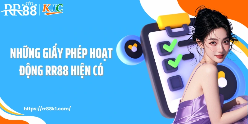 Những giấy phép hoạt động RR88 hiện có