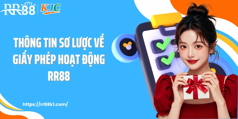 Thông tin sơ lược về giấy phép hoạt động RR88